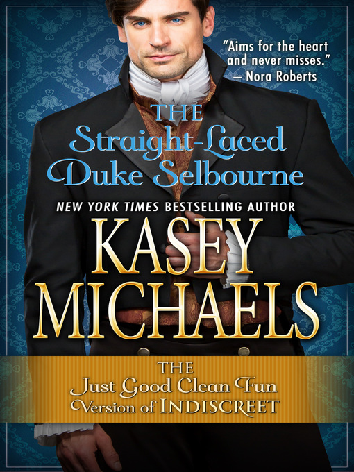 Title details for The Straight-Laced Duke Selbourne by Kasey Michaels - Available